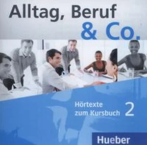 Obrazek Alltag Beruf & Co. 2  Hortexte zum Kursbuch