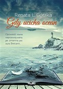 Polska książka : Gdy ucicha... - Renata L. Górska