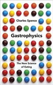 Gastrophys... - Charles Spence -  polnische Bücher
