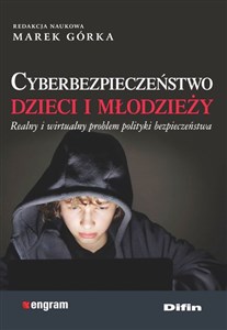 Bild von Cyberbezpieczeństwo dzieci i młodzieży Realny i wirtualny problem polityki bezpieczeństwa