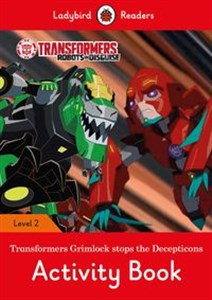 Obrazek Transformers: Grimlock Stops the Decepticons Activity Book Ladybird Readers Level 2