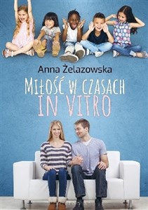 Obrazek Miłość w czasach in vitro