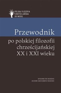 Bild von Przewodnik po polskiej filozofii chrześcijańskiej XX i XXI wieku