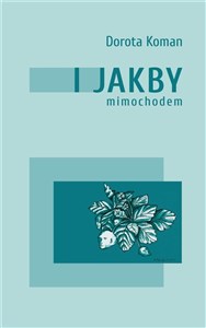 Obrazek I jakby mimochodem