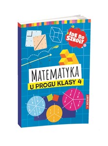 Bild von Idę do szkoły. Matematyka u progu klasy 4