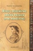 Dzieci i d... - Kamila Grzymalska -  polnische Bücher