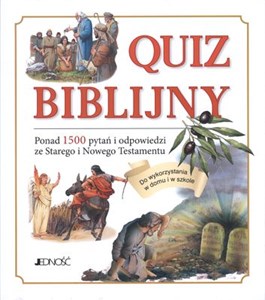 Bild von Quiz biblijny Ponad 1500 pytań i odpowiedzi ze Starego i Nowego Testamentu. Do wykorzystania w domu i w szkole.