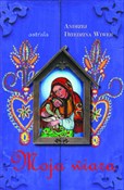 Moja wiara... - Andrzej Dziedzina-Wiwer -  Książka z wysyłką do Niemiec 