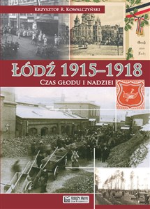Bild von Łódź 1915-1918 Czas głodu i nadziei