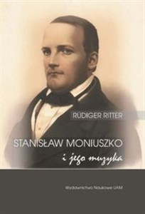 Obrazek Stanisław Moniuszko i jego muzyka/Musik für die Nation. Der Komponist Stanisław Moniuszko (1819-1872)