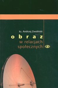 Obrazek Obraz w relacjach społecznych