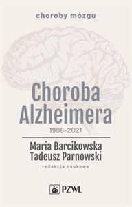 Obrazek Choroba Alzheimera 1906-2021