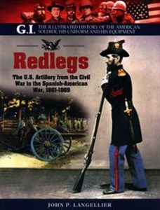 Bild von Redlegs The U.S. Artillery from the Civil War to the Spanish American War, 1861–1898