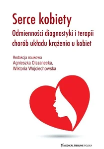 Obrazek Serce kobiety Odmienności diagnostyki i terapii chorób układu krążenia u kobiet