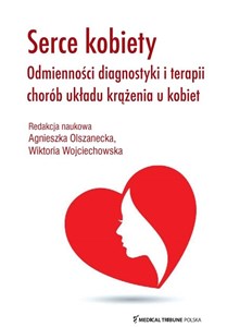 Bild von Serce kobiety Odmienności diagnostyki i terapii chorób układu krążenia u kobiet