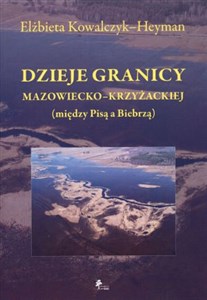 Obrazek Dzieje granicy mazowiecko-krzyżackiej między Pisą a Biebrzą