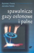 Spawalnicz... - Kazimierz Ferenc, Jarosław Ferenc -  fremdsprachige bücher polnisch 
