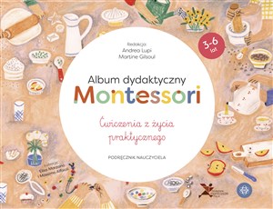 Bild von Album dydaktyczny Montessori Ćwiczenia z życia praktycznego Podręcznik nauczyciela