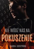 Książka : Nie wódź  ... - Klaudia Leszczyńska