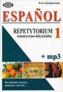 Obrazek Espanol Repetytorium tematyczno-leksykalne 1+ mp3 Hiszpański dla młodzieży szkolnej, studentów i nie tylko ...