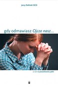 Gdy odmawi... - Jerzy Zieliński OCD -  polnische Bücher