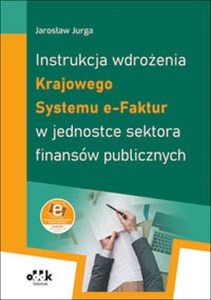 Bild von Instrukcja wdrożenia Krajowego Systemu e-Faktur w jednostce sektora finansów publicznych