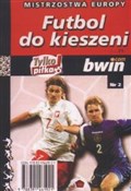 Futbol do ... - Opracowanie Zbiorowe - Ksiegarnia w niemczech