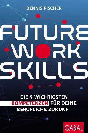 Obrazek FISCHER, D: FUTURE WORK SKILLS