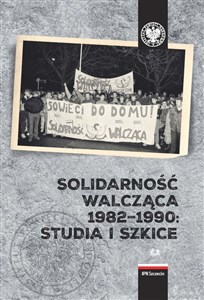 Bild von Solidarność Walcząca 1982-1990: Studia i szkice.