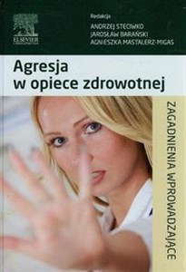 Bild von Agresja w opiece zdrowotnej Zagadnienia wprowadzające