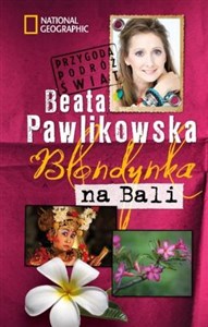 Obrazek Blondynka na Bali Przygoda Podróż Świat