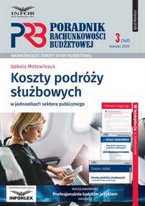 Bild von Koszty podróży służbowych w jednostkach sektora publicznego Poradnik Rachunkowości Budżetowej 3/2019