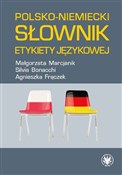 Polsko-nie... - Małgorzata Marcjanik, Sylvia Bonacchi, Agnieszka Frączek -  Polnische Buchandlung 