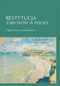 Bild von Restytucja zabytków w Polsce. Ograniczenia i perspektywy