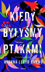 Obrazek Kiedy byłyśmy ptakami