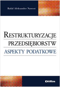 Obrazek Restrukturyzacje przedsiębiorstw Aspekty podatkowe