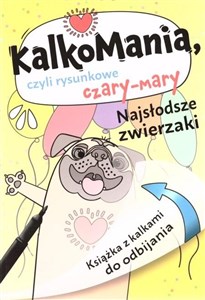 Bild von Kalkomania. Najsłodsze zwierzaki