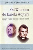 Polska książka : Od Witelon... - Bogumiła Truchlińska