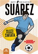 Książka : Suarez. Na... - Matt Oldfield, Tom Oldfield