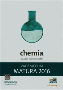 Obrazek Matura 2016 Chemia Vademecum Zakres rozszerzony Szkoła ponadgimnazjalna