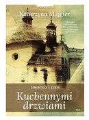 Polska książka : Kuchennymi... - Katarzyna Majgier
