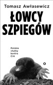Książka : Łowcy szpi... - Tomasz Awłasewicz