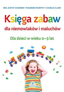 Bild von Księga zabaw dla niemowlaków i maluchów Dla dzieci w wieku 0-3 lat