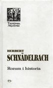 Polska książka : Rozum i hi... - Herbert Schnadelbach
