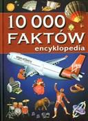 Zobacz : 10 000 fak... - Opracowanie Zbiorowe