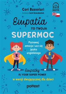 Bild von Empatia to twoja Supermoc Empathy Is Your Superpower w wersji dwujęzycznej dla dzieci