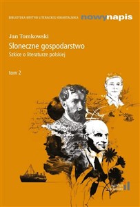 Obrazek Słoneczne gospodarstwo. Szkice o literaturze..