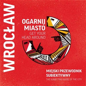 Bild von Ogarnij Miasto Wrocław Miejski przewodnik subiektywny