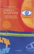 Polska książka : Żywioły wy... - Marta Matylda Kania