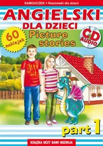 Bild von Angielski dla dzieci. Picture stories. Part 1 Samouczek + rozmówki (gratis naklejki i płyta CD-AUDIO)